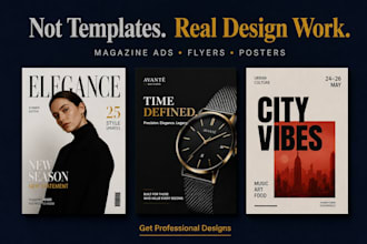 design magazine ads design, flyer design, poster design, magazine ad