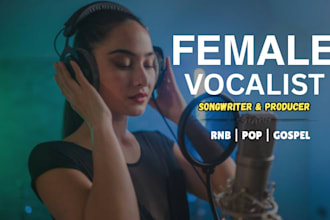 be your female rnb singer soulful contemporary, trapsoul, alt rnb, neo soul