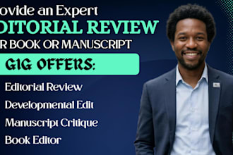 provide an expert editorial review for your book or manuscript
