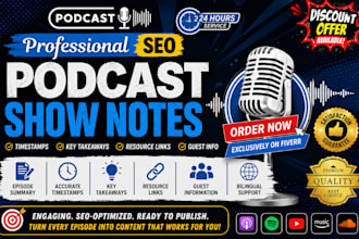 create SEO friendly business podcast show notes with timestamps and key takeaway