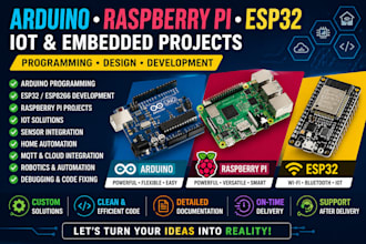 develop arduino, esp32, raspberry pi, pcb and embedded systems projects