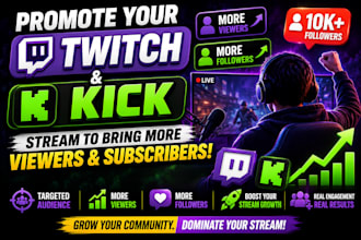 promote your twitch and kick stream to bring more viewers and subscribers