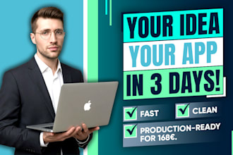 build your web, mobile app or extension in 3 days
