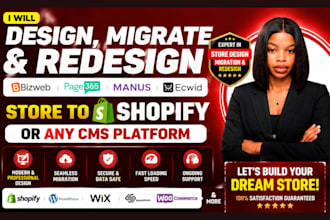 design migrate redesign bizweb ecwid page365 manus store to shopify or any cms