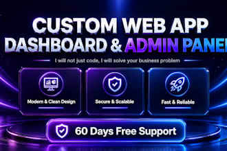 build a custom web app, dashboard, or admin panel