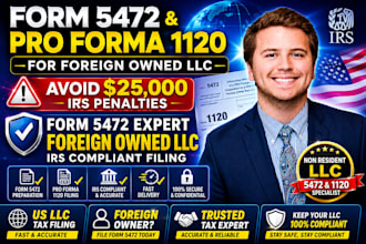 file form 5472 and pro forma 1120 for foreign owned llc