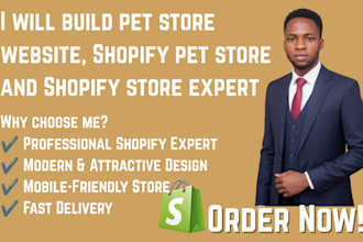 build pet store website ,shopify pet store and shopify store expert