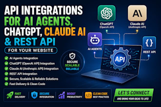 do API integration for ai agents, chatgpt, claude ai, and rest apis for websites