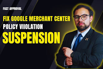 fix google merchant center account suspension and policy violation