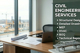 be your civil engineer for design and structural analysis