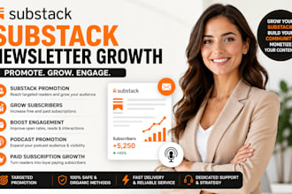 promote substack newsletter, grow subscribers and engagement