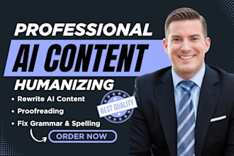 rewrite, humanize and proofread ai generated content for natural flow