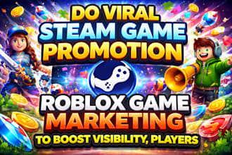 do viral steam game promotion roblox game marketing to boost visibility, players