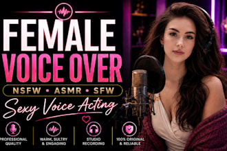 nsfw erotic female voiceover, sexy voice, asmr voice acting, english sfw, taboo