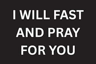 fast and pray for you