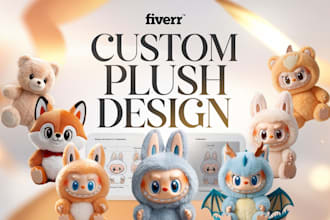 create custom plush toy plushie kawaii plush stuffed animal and character design