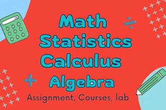 assist in calculus algebra statistics mathematics and math test