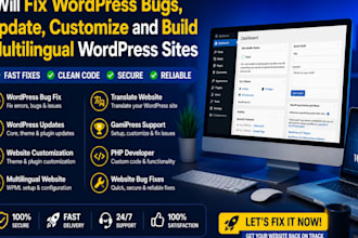 fix wordpress bugs, update, customize and build multilingual wordpress sites