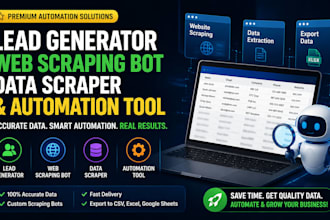 build a lead generator bot, web scraping bot, data scraper and automation tool