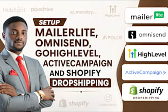 setup mailerlite, omnisend, gohighlevel, activecampaign and shopify dropshipping