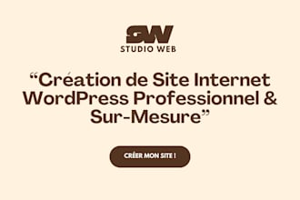 créer votre site web wordpress professionnel sur mesure