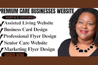 design assisted living, home care premium website business card, flyer