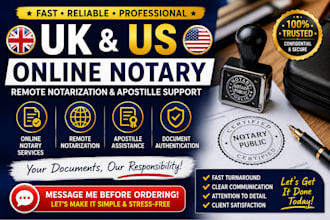 provide UK US online notary public, remote notarization, apostille support