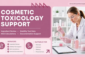 assist with cosmetic toxicology report ingredient review stability test and mos