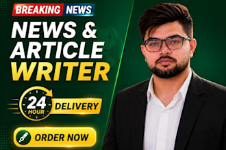be your news writer and news article writer