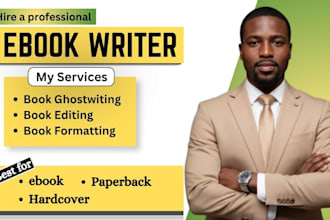 be your nonfiction ebook ghostwriter self help book writer fiction book editor