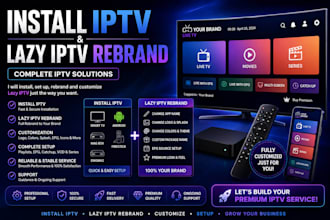 rebrand and develop install iptv and lazy iptv