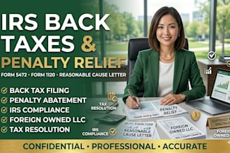 file irs back taxes form 5472 and 1120 with penalty relief or abatement letter
