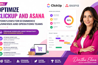 optimize clickup and asana workflows for ecommerce businesses and operation team