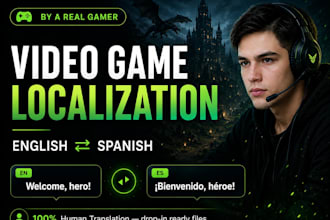 translate and localize your video game to mexican spanish by a gamer