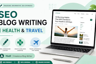 write SEO blog articles on health, wellness, and travel