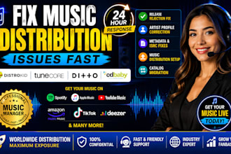 be music manager, fix and distribute music on distrokid, tunecore, ditto cd baby