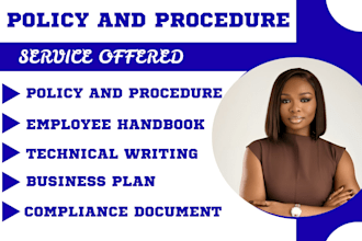 write policy and procedure manuals, sops, employee handbooks, business document