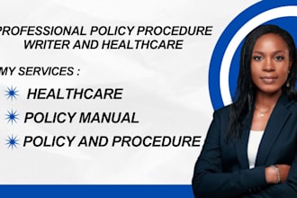 write professional policy and procedure manuals for healthcare and home care