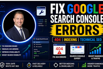 fix google search console, technical issues, 404 and indexing errors