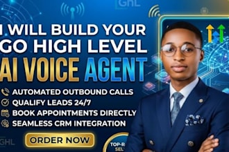 build gohighlevel ai voice agents and automated CRM systems to close leads 247