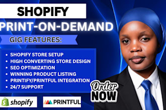 design a shopify print on demand store with printiful or printify