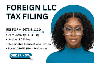 prepare and file irs form 5472 and 1120 for foreign owned US llc tax return