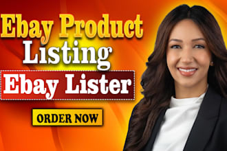 do ebay listing, ebay seo listing, ebay product listing as an ebay lister