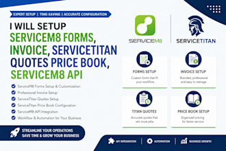 setup servicem8 forms, invoice, servicetitan quotes price book, servicem8 api