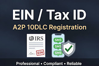 obtain your ein number tax id and complete a2p 10dlc registration