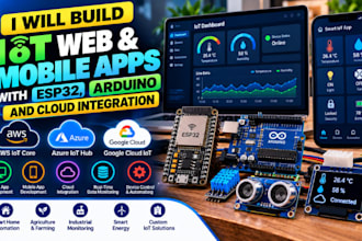 build iot web and mobile apps with esp32, arduino and cloud integration