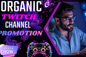 help you grow your twitch channel with effective promotion