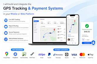 build gps tracking, maps and payment systems for mobile and web apps