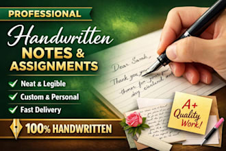 do handwriting service for notes, cards assignments