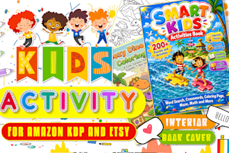 create a kids activity book, kids coloring page, and workboook for KDP
